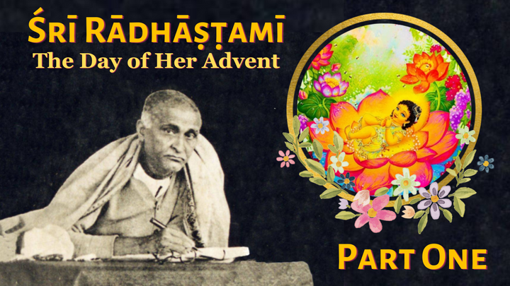 Śrī Rādhāṣṭamī – The Day of Her Advent 🪷 PART ONE